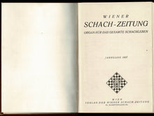 Load image into Gallery viewer, Wiener Schach-Zeitung. Organ fur das gesamte Schachleben Volume V (5)
