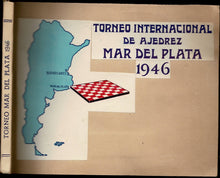 Load image into Gallery viewer, Noveno torneo internacional Mar del Plata 1946
