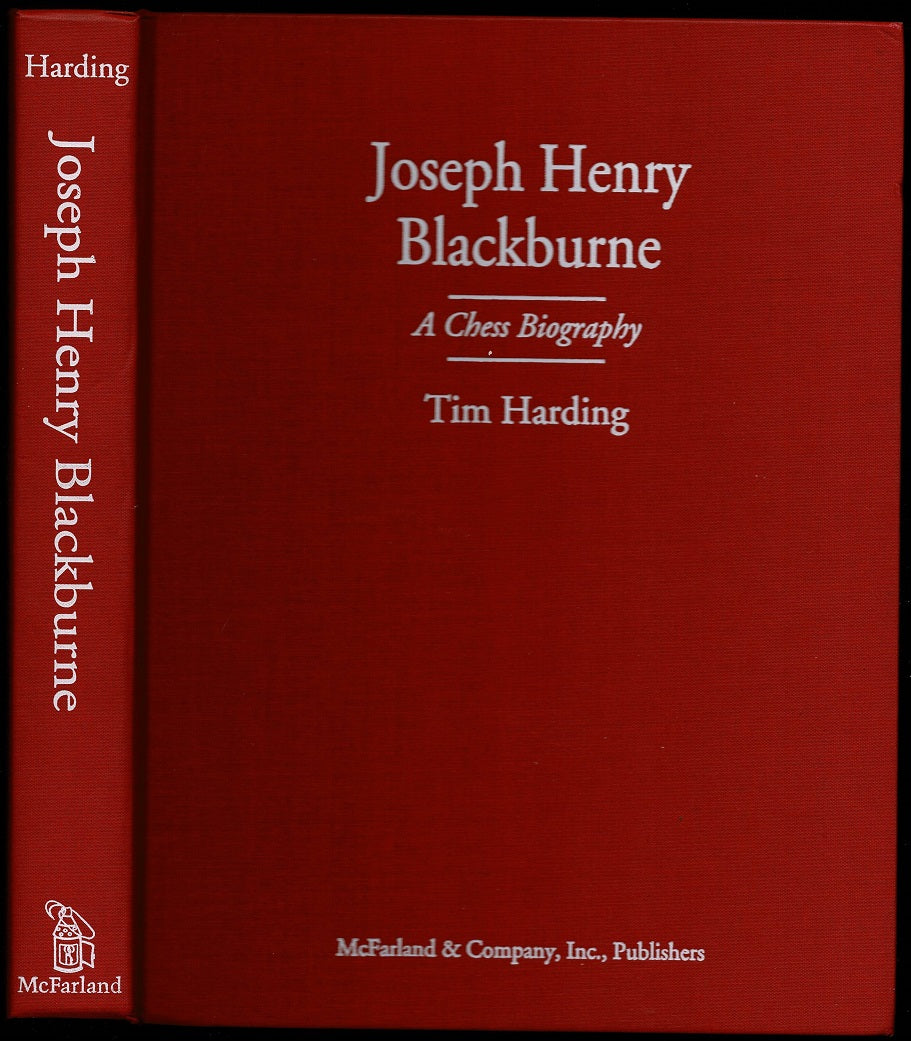 Joseph Henry Blackburne: A Chess Biography