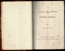 Load image into Gallery viewer, The Chess Players' Quarterly Chronicle Volume I
