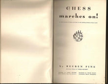 Load image into Gallery viewer, Chess Marches On!: A Vivid Record of Chess Activities in the Leading Centers of the World
