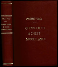 Load image into Gallery viewer, Chess Tales &amp; Chess Miscellanies
