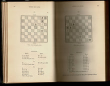 Load image into Gallery viewer, Chess Studies and End-Games, Systematically Arranged, being a Complete Guide for Learners and Advanced Players
