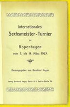 Load image into Gallery viewer, Internationales Sechsmeister - Turnier zu Kopenhagen vom 3. bis 14. März 1923
