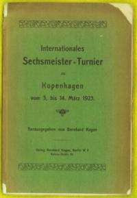 Internationales Sechsmeister - Turnier zu Kopenhagen vom 3. bis 14. März 1923
