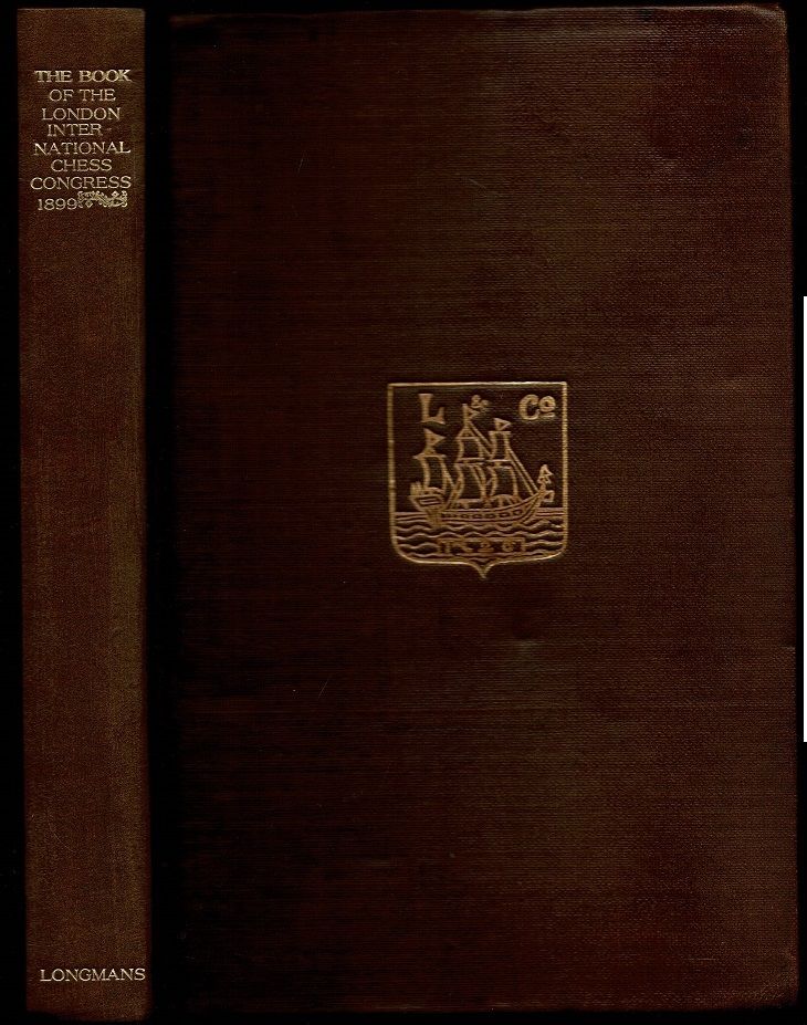 The Book of the London International Chess Congress 1899