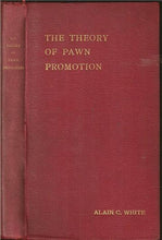 Load image into Gallery viewer, The Theory of Pawn Promotion
