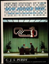 Load image into Gallery viewer, How Fischer Won. World Chess Championship – 1972
