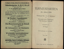Load image into Gallery viewer, Turnierpartien des Jahres 1919. Wettkampf Reti - Dr S Tartakower und Viermeisterturnier: Bogoljubow, Reit, Spielmann, Selesnieff
