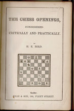 Load image into Gallery viewer, The Chess Openings, Considered Critically and Practically
