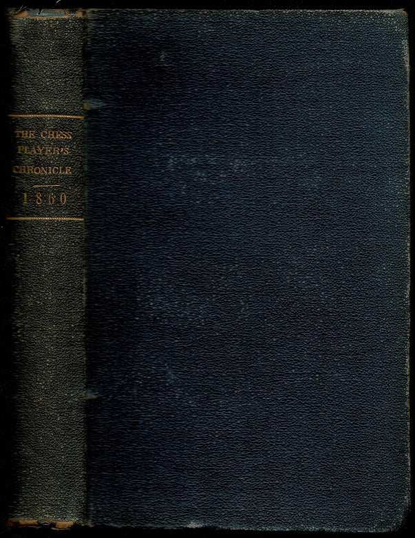 The Chess Player's Chronicle Volume II (2) Third Series for 1860