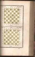Load image into Gallery viewer, Analyse du jeu des échecs: avec une nouvelle notation abrégée, et quarante-deux planches où se trouve figurée la situation du jeu pour les renvois et les fins de partie. Nouvelle Édition. A laquelle on a joint la figure et la marche des différentes pièce
