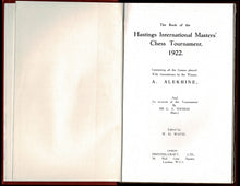 Load image into Gallery viewer, The book of the Hastings International Masters&#39; Chess Tournament, 1922;: Containing all the games played with annotations by the winner, A. Alekhine, ... account of the tournament by Sir G. A. Thomas
