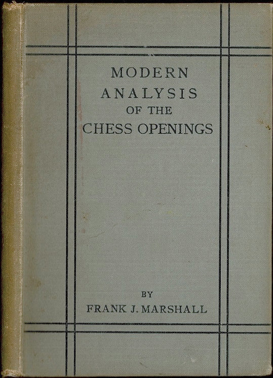 Modern Analysis Of The Chess Openings