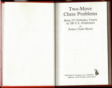 Load image into Gallery viewer, Two-Move Chess Problem; being 257 orthodox Twoers by 108 Problemists
