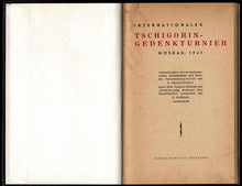Load image into Gallery viewer, Intenationales Tschigorin-Gedenkturnier Moskau, 1947

