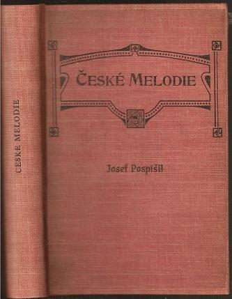 České melodie. Eine Sammlung von 202 Schachaufgaben von Josef Pospíšil