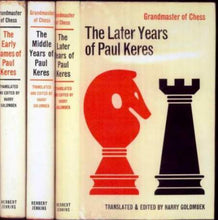 Load image into Gallery viewer, Grandmaster of Chess: The Early, Middle and Later Years of Paul Keres
