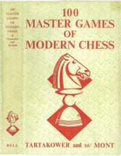 Load image into Gallery viewer, 100 Master Games of Modern Chess
