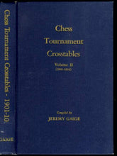 Load image into Gallery viewer, Chess Tournament Crosstables, Volume II (1901-1910)
