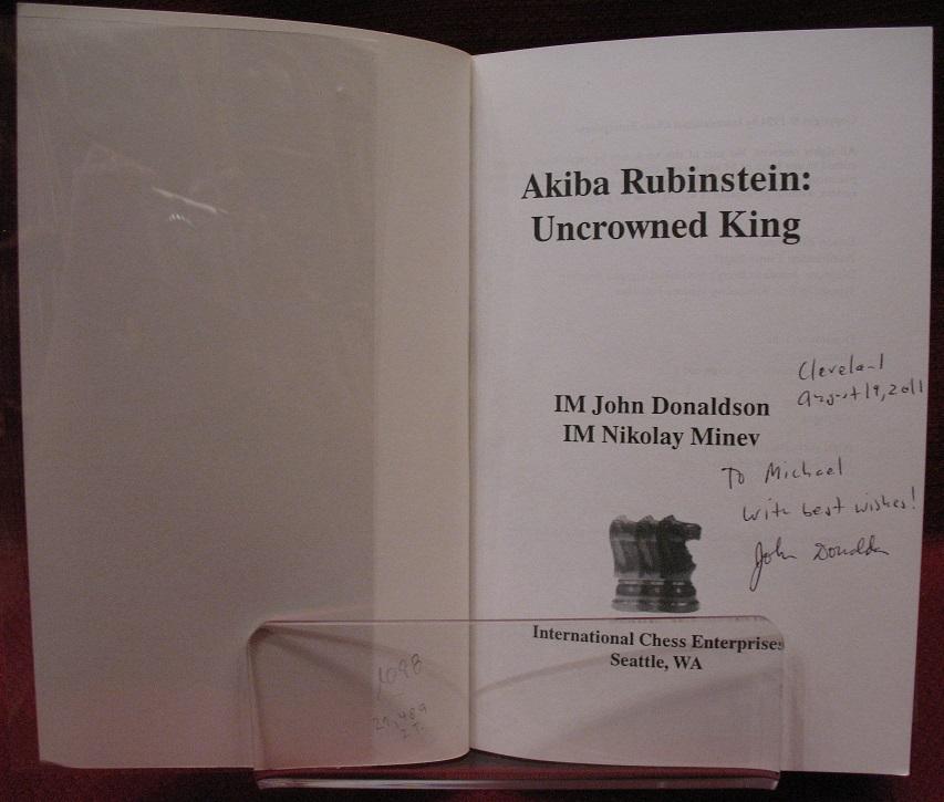 Akiba Rubinstein: The Uncrowned King and The Later Years