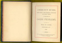 Load image into Gallery viewer, Chess-Nut Burrs, How They Are Formed and How to Open Them. A Treatise on Chess Problems
