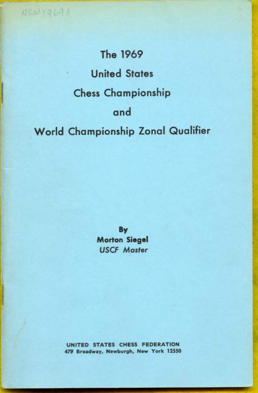 The 1969 United States Chess Championship and World Championship Zonal Qualifier