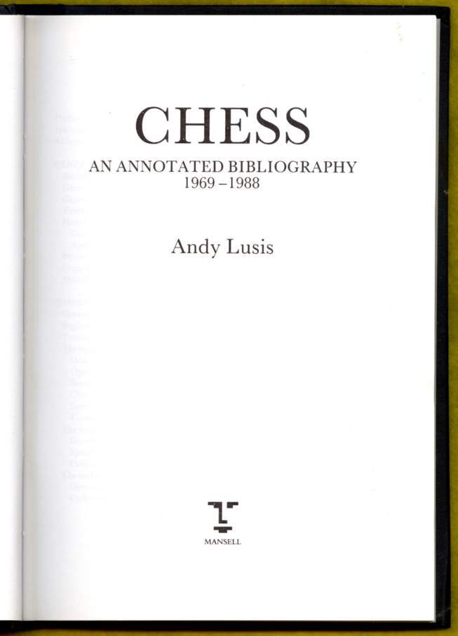 Chess: An Annotated Bibliography 1969-1988
