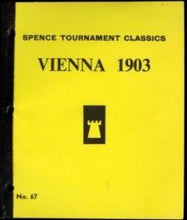 Load image into Gallery viewer, Vienna Gambit Tournament, 1903: A tournament sponsored by the Vienna Chess Club from May 2nd-26th
