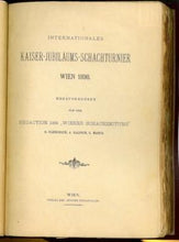 Load image into Gallery viewer, Internationales Kaiser-Jubilaums-Schachturnier Wien 1898
