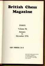 Load image into Gallery viewer, British Chess Magazine, The Volume XLVI (96)
