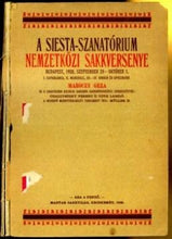 Load image into Gallery viewer, A Siesta-Szanatorium Nemzetkozi Sakkversenye Budapest, 1928. szeptember 20-oktober 1
