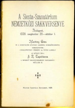 A Siesta-Szanatorium Nemzetkozi Sakkversenye Budapest, 1928. szeptember 20-oktober 1