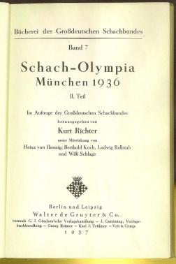 Schach-Olympia Munchen 1936, I. Teil & II. Tiel: Im Auftrage Des Grobebeaustschen