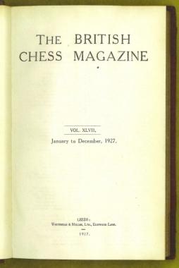 The British Chess Magazine  Volume XLVII (47)
