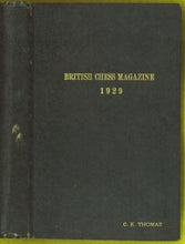 Load image into Gallery viewer, The British Chess Magazine Volume XLIX (49)

