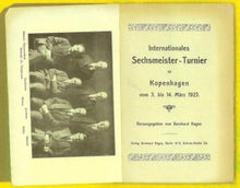 Load image into Gallery viewer, Internationales Sechsmeister - Turnier zu Kopenhagen vom 3. bis 14. MÃ¤rz 1923
