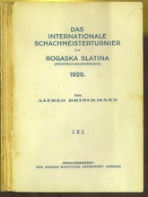 Load image into Gallery viewer, Das Internationale Schachmeisterturnier zu Rogaska Slatina (Rohitsch-Sauerbrunn) 1929

