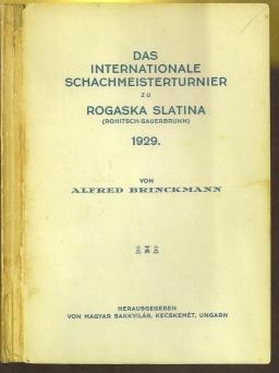Das Internationale Schachmeisterturnier zu Rogaska Slatina (Rohitsch-Sauerbrunn) 1929