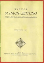 Load image into Gallery viewer, Wiener Schach-Zeitung. Organ fur das gesamte Schachleben Volume XXIX (29)
