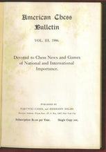 Load image into Gallery viewer, American Chess Bulletin Volume III (3)
