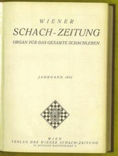 Load image into Gallery viewer, Wiener Schach-Zeitung. Organ für das gesamte Schachleben Volume IX (9)
