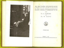 Load image into Gallery viewer, Aljechin-Euwe 1935. De Strijd om het Wereldkampioneschap Schaken, Gespeeld in Nederland in 1935
