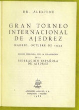 Load image into Gallery viewer, Gran Torneo Internacional de Ajedrez Madrid, Octobre 1943
