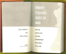 Load image into Gallery viewer, Bobby fischer Goes to War: How the Soviets Lost the Most Extraordinary Chess Match of All Time
