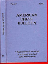Load image into Gallery viewer, American Chess Bulletin Volume 27
