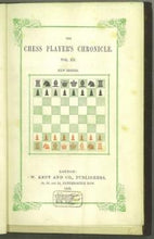 Load image into Gallery viewer, The Chess Player&#39;s Chronicle New Series volume III
