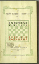 Load image into Gallery viewer, Chess Player&#39;s Chronicle, The New Series volume II (2)
