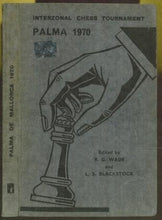 Load image into Gallery viewer, Interzonal Chess Tournament, Palma de Mallorca 1970
