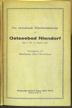 Load image into Gallery viewer, Das internationale Schachmeisterturnier im Ostseebad Niendorf vom 6 bis 14 August 1927
